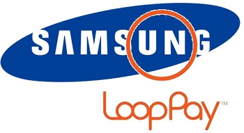 Mobile Payments - Samsung acquires LoopPay