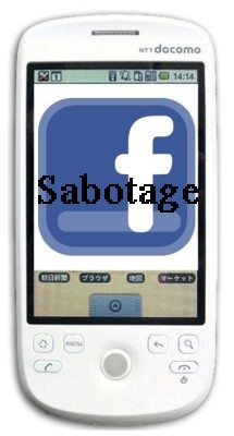 Facebook Mobile App Sabotage